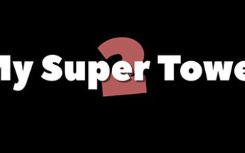 我的超级塔楼2（My Super Tower 2）|解压即玩|