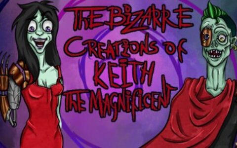 基思的离奇创作（The Bizarre Creations of Keith the Magnificent）|解压即玩|