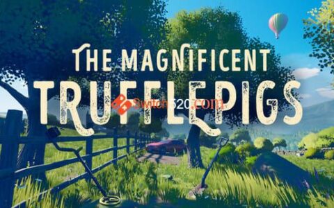 The Magnificent Trufflepigs/官方中文/[NSP-XCI][原版+魔改9.2]