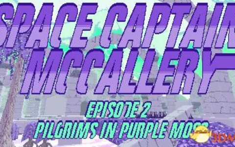 太空队长麦卡利：紫苔朝圣者（SC McCallery: Pilgrims in Purple Moss）DARKZER0硬盘版