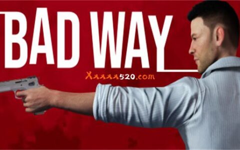 BAD WAY|官方中文|解压即撸|