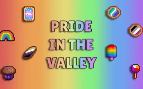 《星露谷物语》MOD|山谷中的骄傲|下载